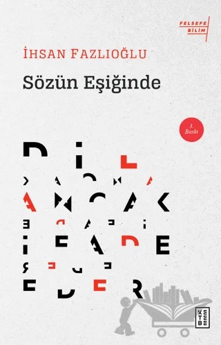 Sözün Eşiğinde – İhsan Fazlıoğlu – Ketebe Yayınları kitap kapağı