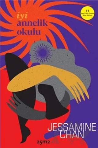 İyi Annelik Okulu – Jessamine Chan – 25m2 Kitap kitap kapağı
