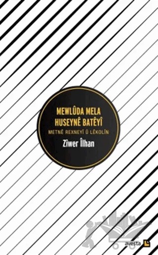 Mewluda Mela Huseyne Bateyi – Ziwer İlhan – Avesta Yayınları kitap kapağı