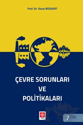 Çevre Sorunları ve Politikaları – Yavuz Bozkurt – Ekin Basım Yayın kitap kapağı