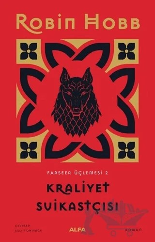 Kraliyet Suikastçısı - Farseer Üçlemesi 2 – Robin Hobb – Alfa Yayınları kitap kapağı