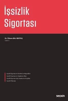 İşsizlik Sigortası – Özlem Bal Bektaş – Seçkin Yayıncılık kitap kapağı