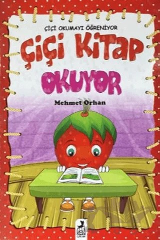 Çiçi Okumayı Öğreniyor - Çiçi Kitap Okuyor – Mehmet Orhan – Ren Çocuk kitap kapağı