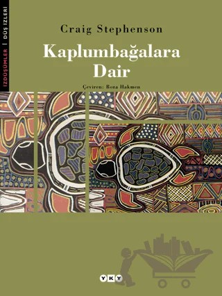 Kaplumbağalara Dair – Craig Stephenson – Yapı Kredi Yayınları kitap kapağı