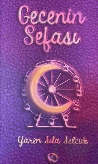 Gecenin Sefası – Yaren Sıla Selçuk – Orionebula Yayınevi kitap kapağı