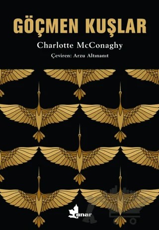 Göçmen Kuşlar – Charlotte McConaghy – Çınar Yayınları kitap kapağı