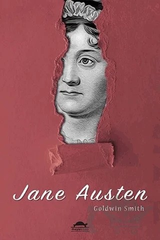 Jane Austen'ın Hayatı (Özel Ayracıyla) – Goldwin Smith – Maya Kitap kitap kapağı