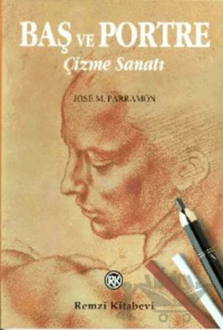 Baş ve Portre Çizme Sanatı – J. M. Parramon – Remzi Kitabevi kitap kapağı