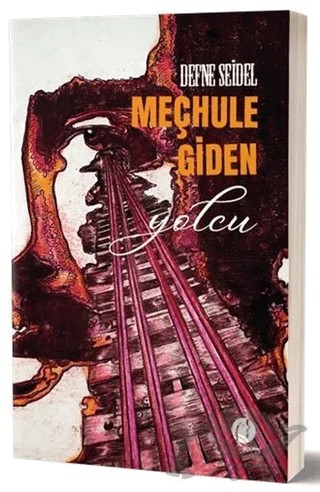 Meçhule Giden Yolcu – Defne Seidel – Herdem Kitap kitap kapağı