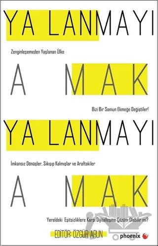 Yaşlanmayı Aşmak – Özgür Arun – Phoenix Yayınevi kitap kapağı