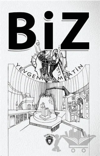 Biz – Yevgeniy İvanoviç Zamyatin – Dorlion Yayınları kitap kapağı