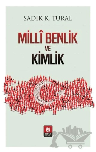 Milli Benlik ve Kimlik – Sadık K. Tural – Tedev Yayınları kitap kapağı