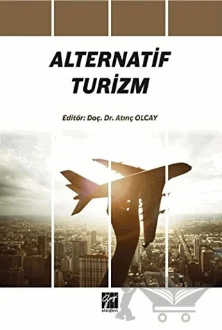 Alternatif Turizm – Atınç Olcay – Gazi Kitabevi kitap kapağı