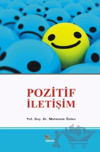 Pozitif İletişim – Muharrem Özden – Kriter Yayınları kitap kapağı