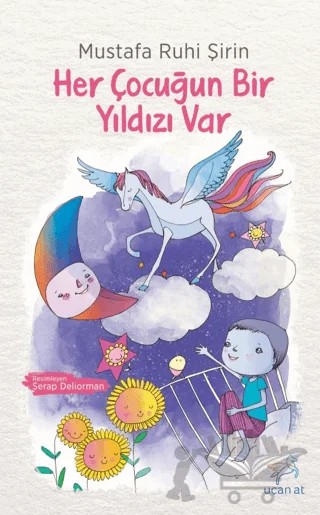 Her Çocuğun Bir Yıldızı Vardır – Mustafa Ruhi Şirin – Uçan At Yayınları kitap kapağı