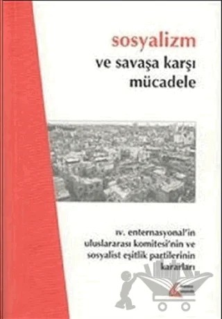 Sosyalizm ve Savaşa Karşı Mücadele – Kolektif – Mehring Yayıncılık kitap kapağı