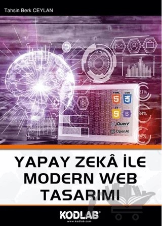 Yapay Zeka ile Modern Web Tasarımı – Tahsin Berk Ceylan – Kodlab Yayın Dağıtım kitap kapağı