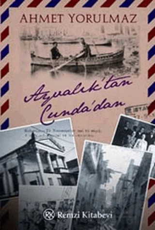 Ayvalık’tan Cunda’dan – Ahmet Yorulmaz – Remzi Kitabevi kitap kapağı