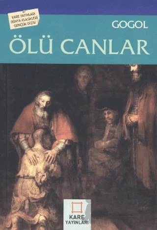 Ölü Canlar – Nikolay Vasilyeviç Gogol – Kare Yayınları kitap kapağı