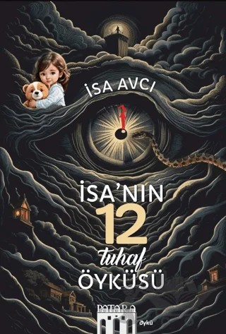 İsa’nın 12 Tuhaf Öyküsü – İsa Avcı – Patara Kitap kitap kapağı