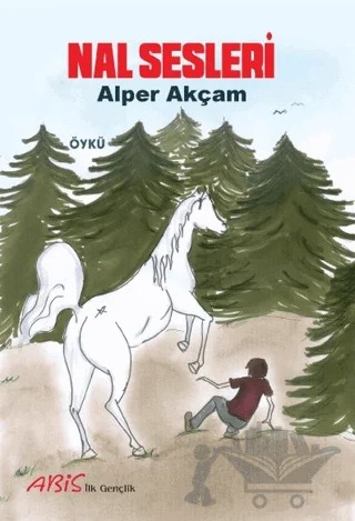 Nal Sesleri – Alper Akçam – Abis Yayıncılık kitap kapağı