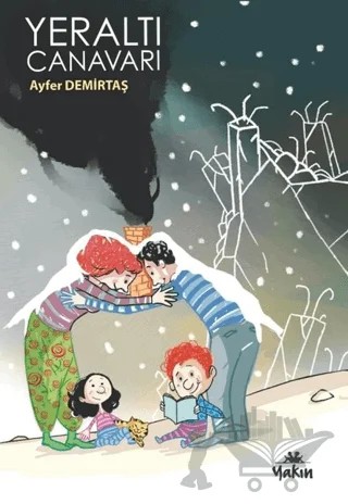 Yeraltı Canavarı – Ayfer Demirtaş – Yakın Kitabevi kitap kapağı