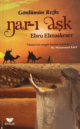 Nar-ı Aşk – Ebru Elmaskeser – Efsus Yayınları kitap kapağı