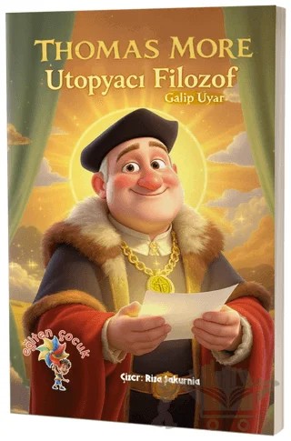 Thomas More - Ütopyacı Filozof – Galip Uyar – Eğiten Kitap kitap kapağı