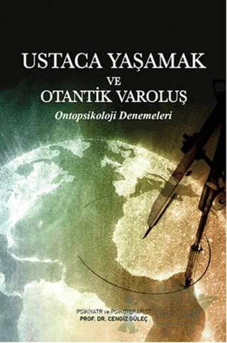Ustaca Yaşamak ve Otantik Varoluş – Cengiz Güleç – Pusula (Kişisel) Yayıncılık kitap kapağı
