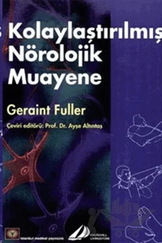 Kolaylaştırılmış Nörolojik Muayene – Geraint Fuller – İstanbul Tıp Kitabevi kitap kapağı