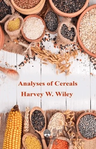Analyses of Cereals – Harvey W. Wiley – Myrina Yayınları kitap kapağı