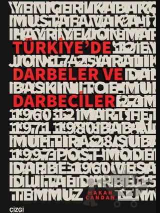 Türkiye’de Darbeler ve Darbeciler – Hakan Candan – Çizgi Kitabevi Yayınları kitap kapağı