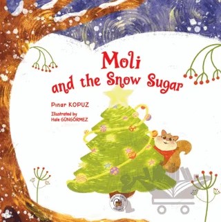 Moli and the Snow Sugar – Pınar Kopuz – Meşe Palamudu Kitabevi kitap kapağı