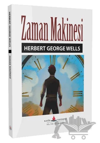 Zaman Makinesi – H. G. Wells – Katip Yayınları kitap kapağı