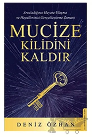 Mucize Kilidini Kaldır – Deniz Özhan – Destek Yayınları kitap kapağı