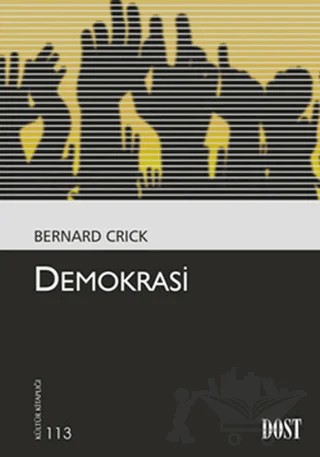 Demokrasi – Bernard Crick – Dost Kitabevi Yayınları kitap kapağı