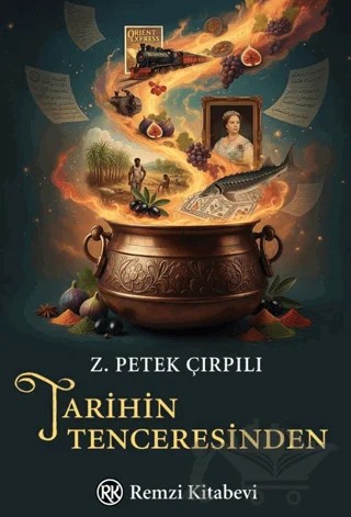 Tarihin Tenceresinden – Z. Petek Çırpılı – Remzi Kitabevi kitap kapağı
