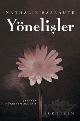 Yönelişler – Nathalie Sarraute – İletişim Yayınevi kitap kapağı