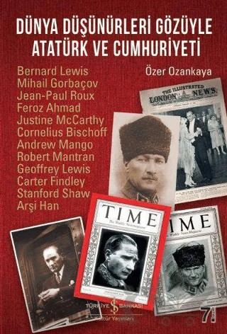 Dünya Düşünürleri Gözüyle Atatürk ve Cumhuriyeti – Özer Ozankaya – İş Bankası Kültür Yayınları kitap kapağı