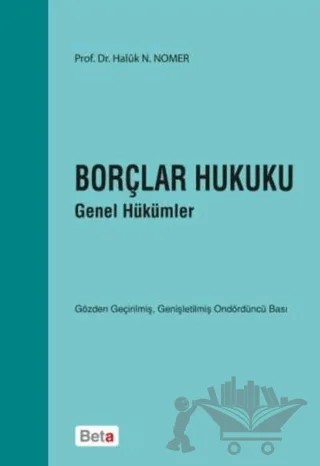 Borçlar Hukuku Genel Hükümler – Haluk Nami Nomer – Beta Yayınevi kitap kapağı