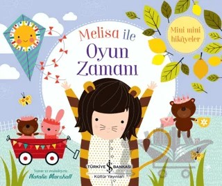Melisa İle Oyun Zamanı – Natalie Marshall – İş Bankası Kültür Yayınları kitap kapağı