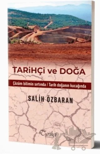 Tarihçi ve Doğa – Salih Özbaran – Tarihçi Kitabevi kitap kapağı