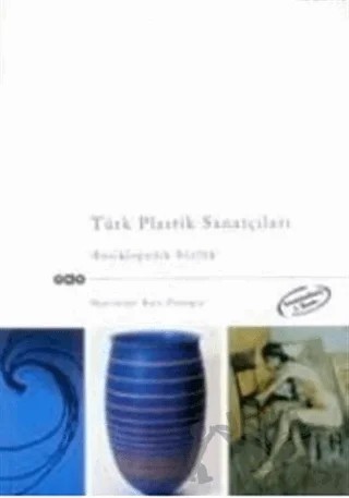 Türk Plastik Sanatçıları Ansiklopedik Sözlük – Kaya Özsezgin – Yapı Kredi Yayınları kitap kapağı