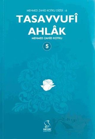 Tasavvufi Ahlak Cilt: 5 – Mehmed Zahid Kotku – Server Yayınları kitap kapağı