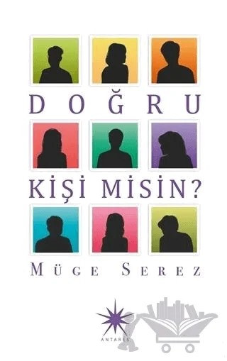 Doğru Kişi Misin? – Müge Serez – Antares Yayınları kitap kapağı