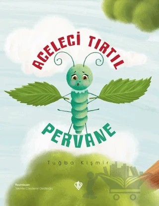 Aceleci Tırtıl Pervane – Tuğba Kişmir – Türkiye Diyanet Vakfı Yayınları kitap kapağı