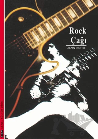 Rock Çağı – Alain Dister – Yapı Kredi Yayınları kitap kapağı