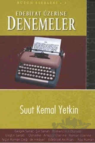 Edebiyat Üzerine Denemeler Bütün Eserleri 3 – Suut Kemal Yetkin – Palme Yayıncılık kitap kapağı