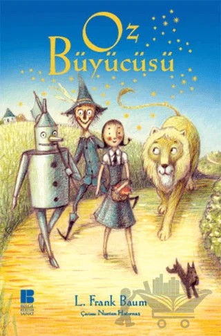 Oz Büyücüsü – L. Frank Baum – Bilge Kültür Sanat kitap kapağı