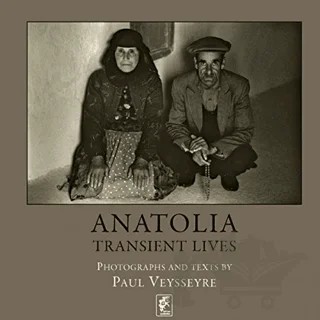 Anatolia - Transient Lives – Paul Veysseyre – Editions Djahannama kitap kapağı